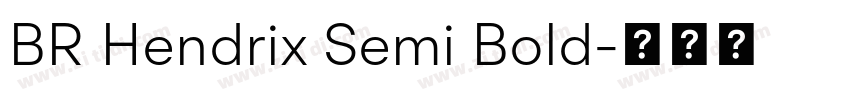 BR Hendrix Semi Bold字体转换